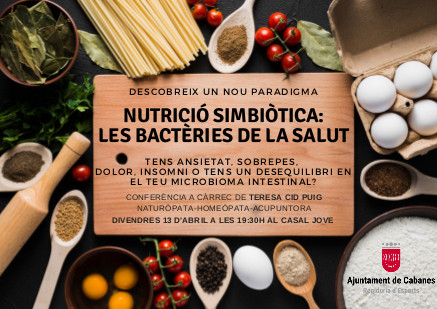 Divendres 13 d' abril, conferència de la "Nutrició Simbiòtica: les Bactèries de la Salut"