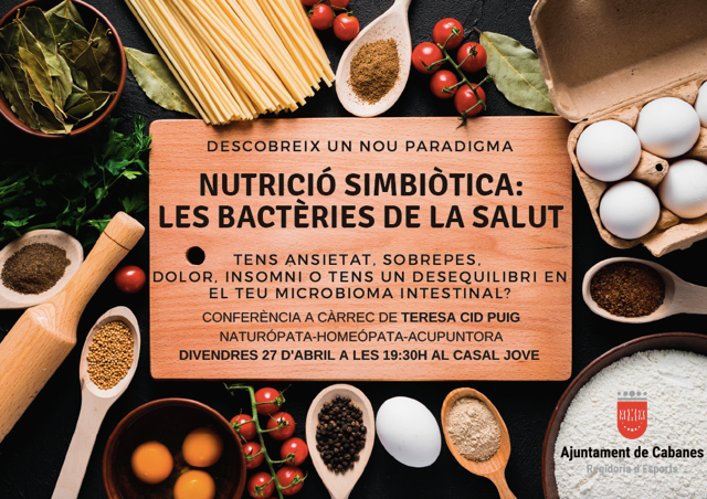 "Nutrició Simbiòtica: les bactèries de la salut", 27 d' abril al Casal Jove