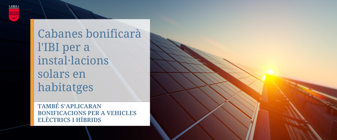 Cabanes bonificarà l'IBI per a instal·lacions solars en habitatges